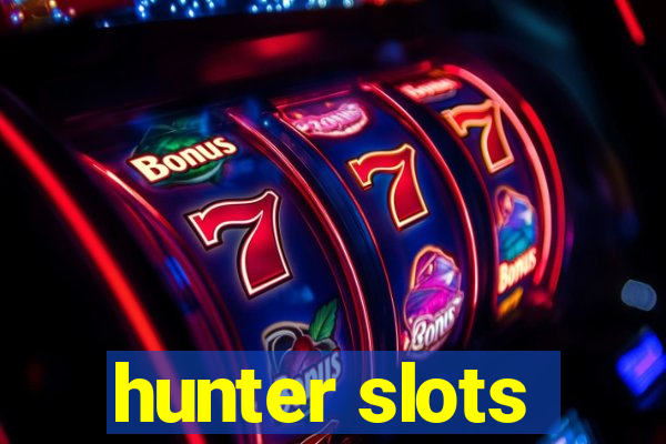 hunter slots